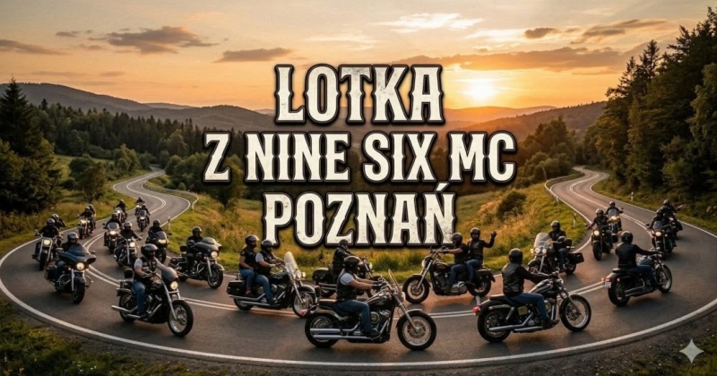 Lotka z Nine Six MC Poland Poznań 25 lipca 2026