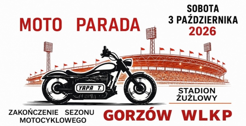 Zakończenie Sezonu Motocyklowego w Gorzowie Wlkp 2026