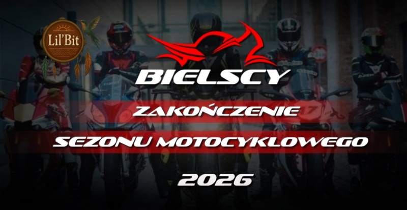 ZAKOŃCZENIE SEZONU MOTOCYKLOWEGO 2026 Z BIELSKIMI