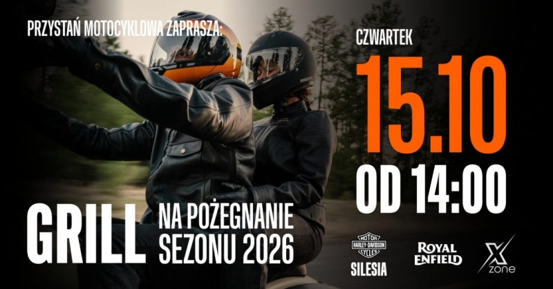 Grill na Pożegnanie Sezonu 2026 / Ruda Śląska / Przystań Motocyklowa / 15.10.2026