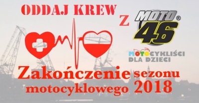 Oddaj Krew z Moto46 - Zakończenie Sezonu Motocyklowego 2018